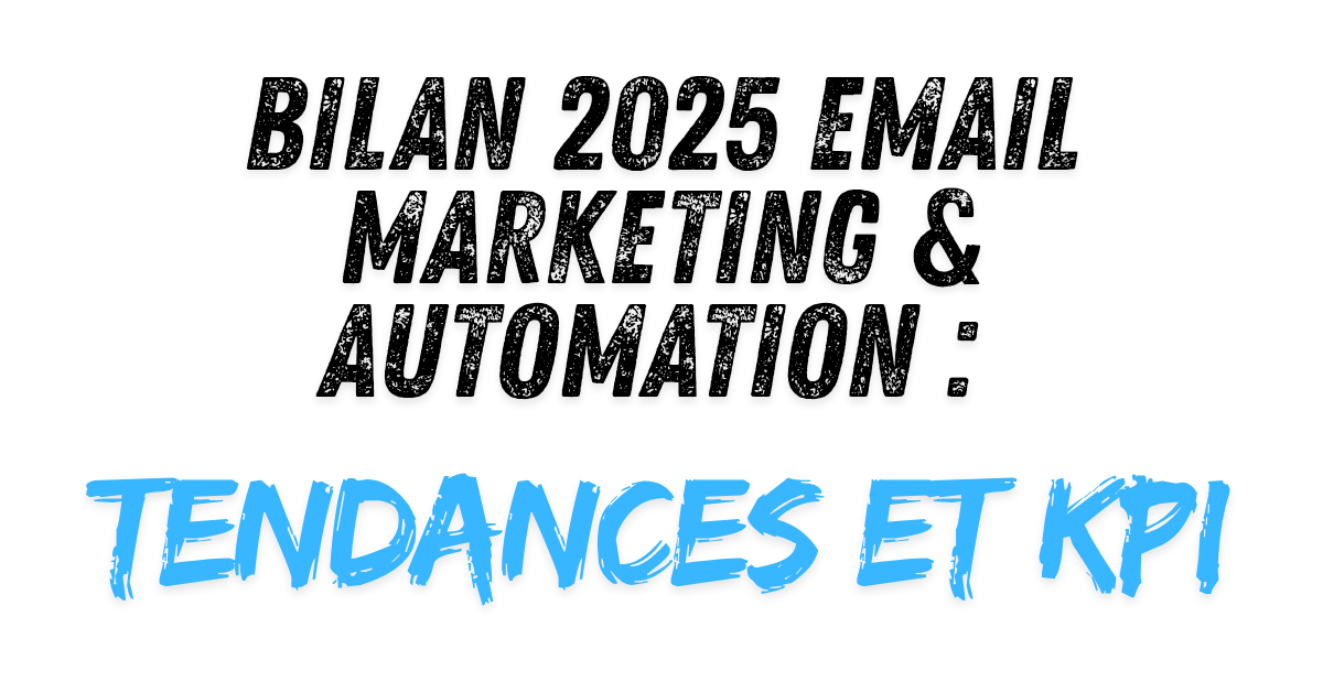 Bilan 2025 Email Marketing & Automation - Calistario.com